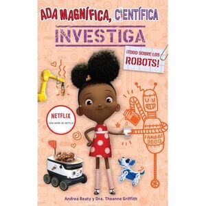 ADA Magnífica, Científica, Investiga: Todo Sobre Los Robots / ADA Twist, Scienti